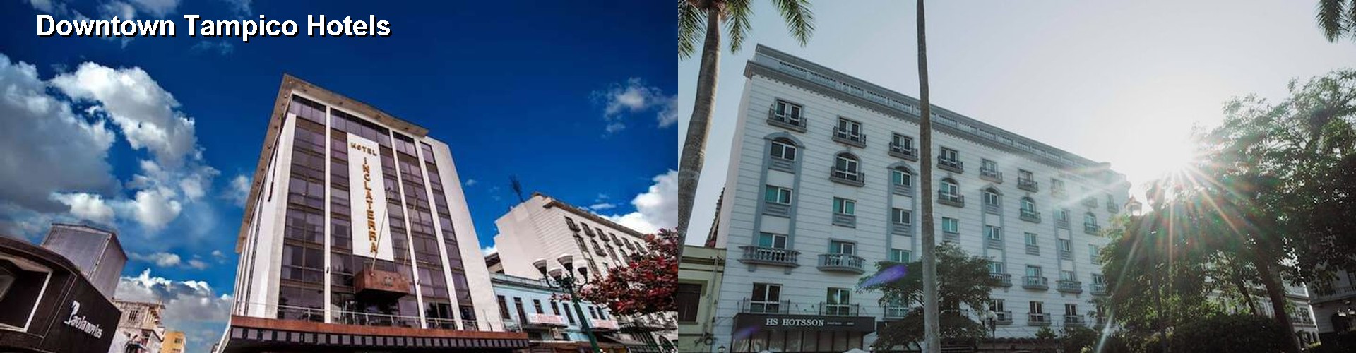 5 Best Hotels near Downtown Tampico