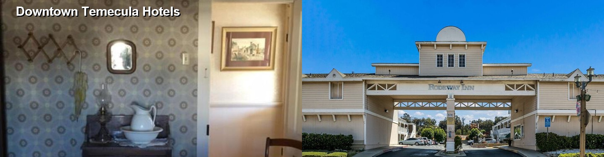 5 Best Hotels near Downtown Temecula