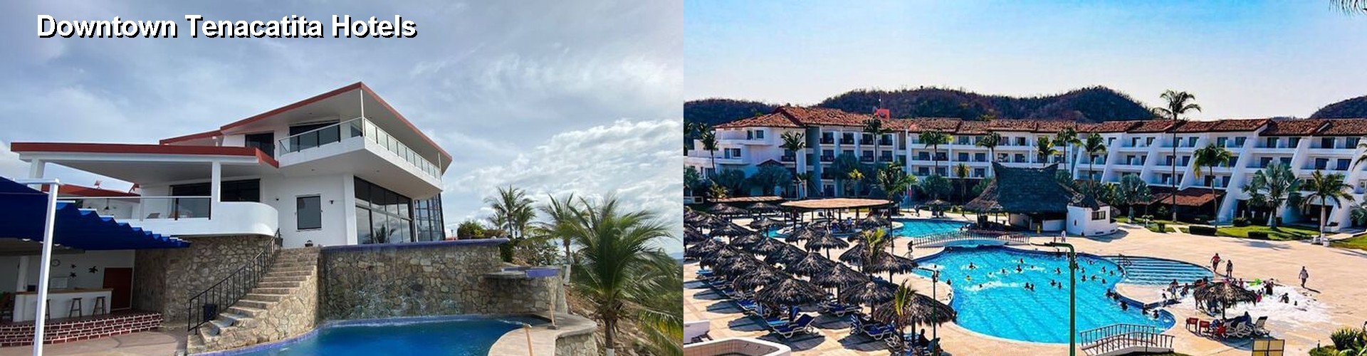 3 Best Hotels near Downtown Tenacatita