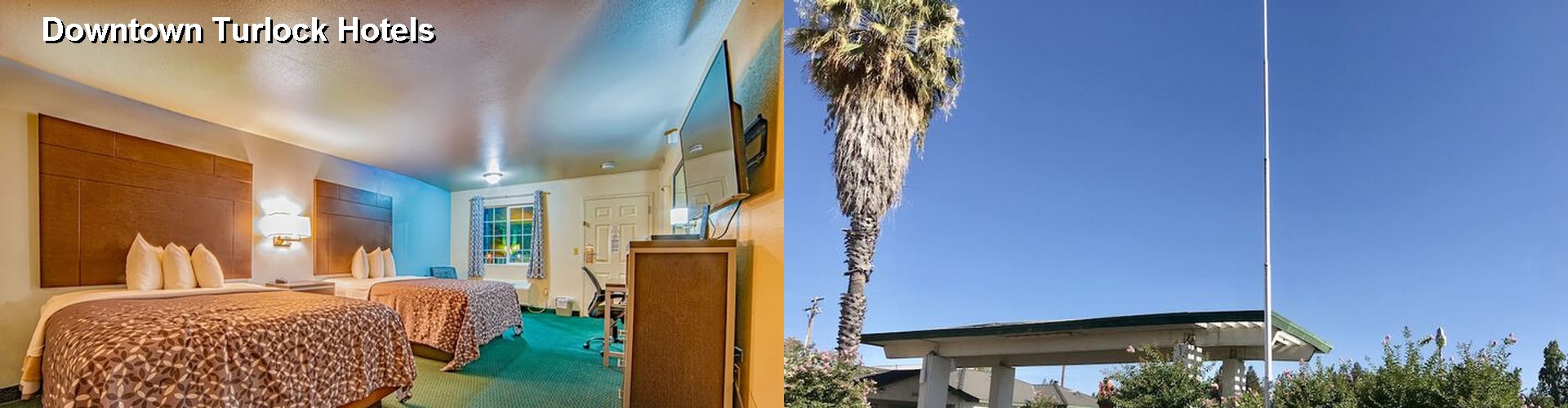 5 Best Hotels near Downtown Turlock