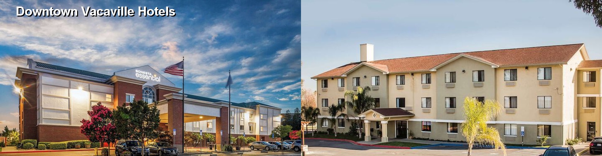 5 Best Hotels near Downtown Vacaville