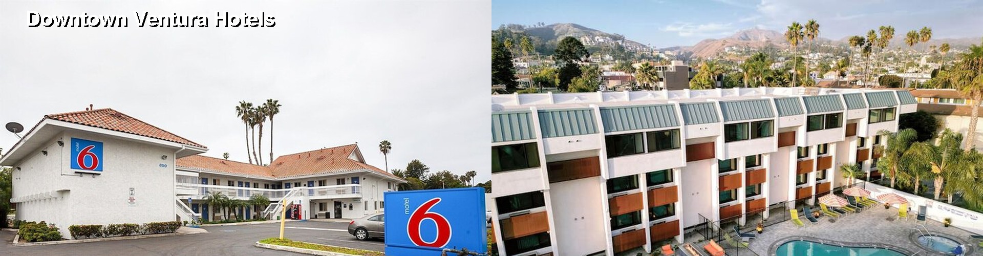 5 Best Hotels near Downtown Ventura