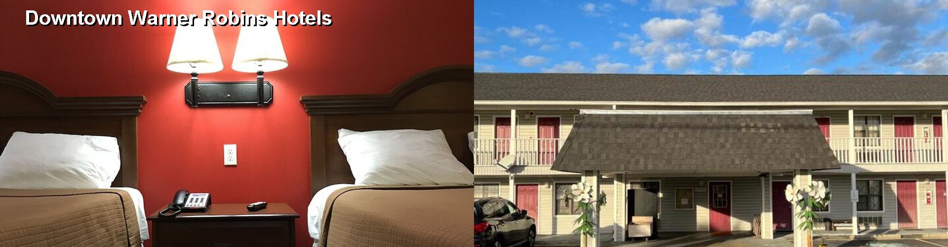 2 Best Hotels near Downtown Warner Robins