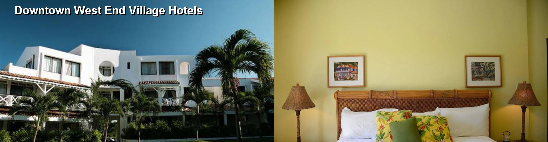 5 Best Hotels near Downtown West End Village