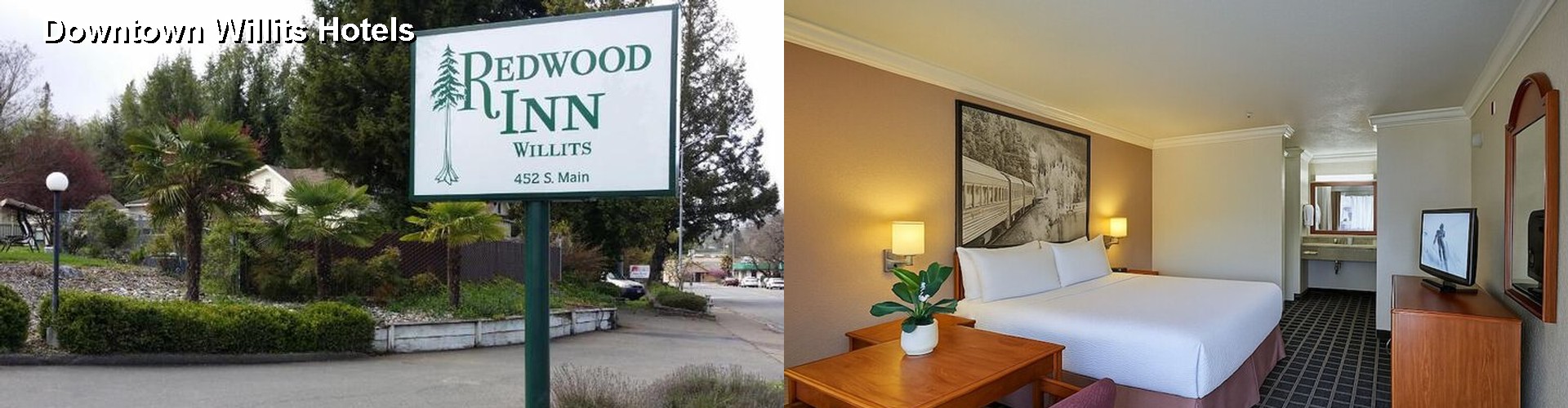 2 Best Hotels near Downtown Willits