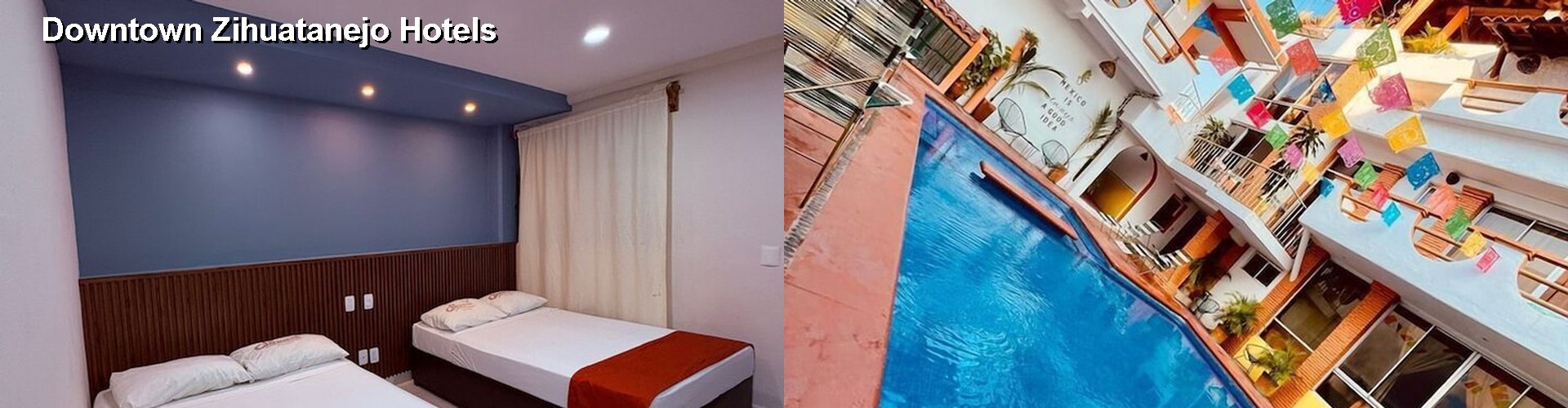 3 Best Hotels near Downtown Zihuatanejo