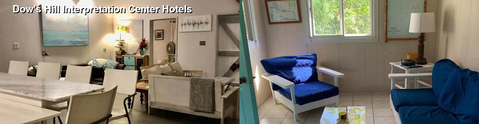 5 Best Hotels near Dow's Hill Interpretation Center
