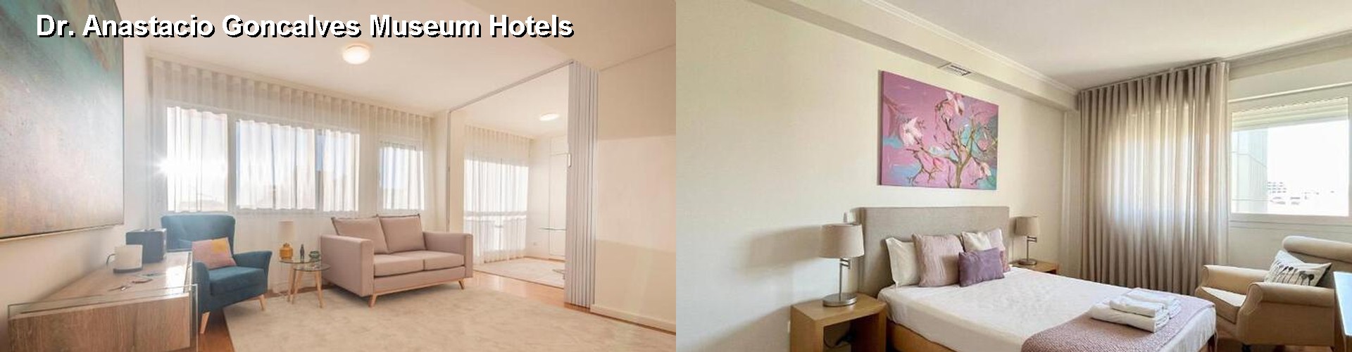 5 Best Hotels near Dr. Anastacio Goncalves Museum