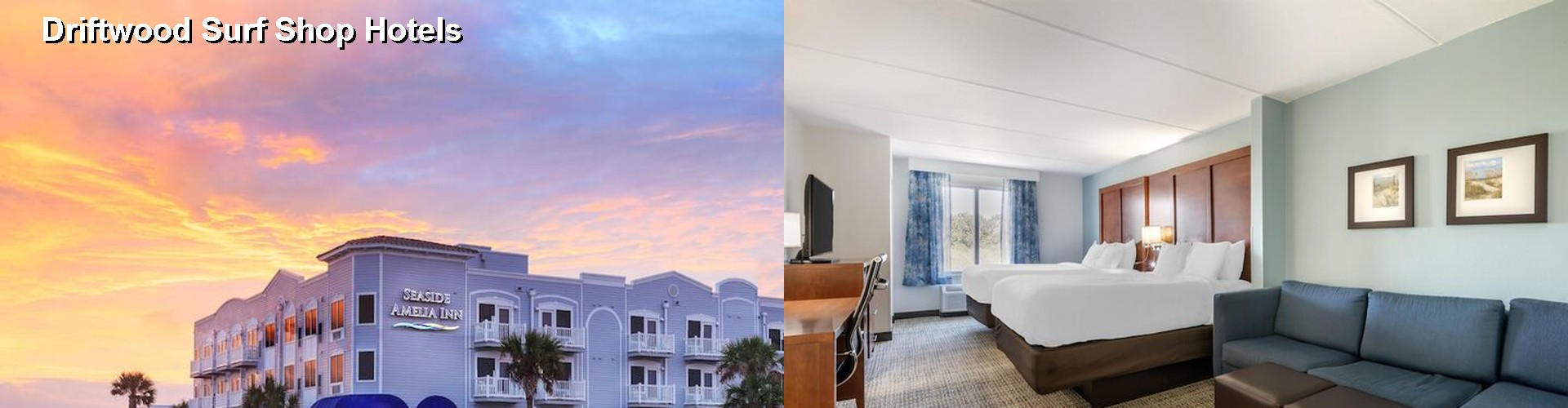 5 Best Hotels near Driftwood Surf Shop