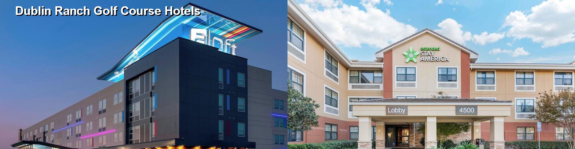 5 Best Hotels near Dublin Ranch Golf Course