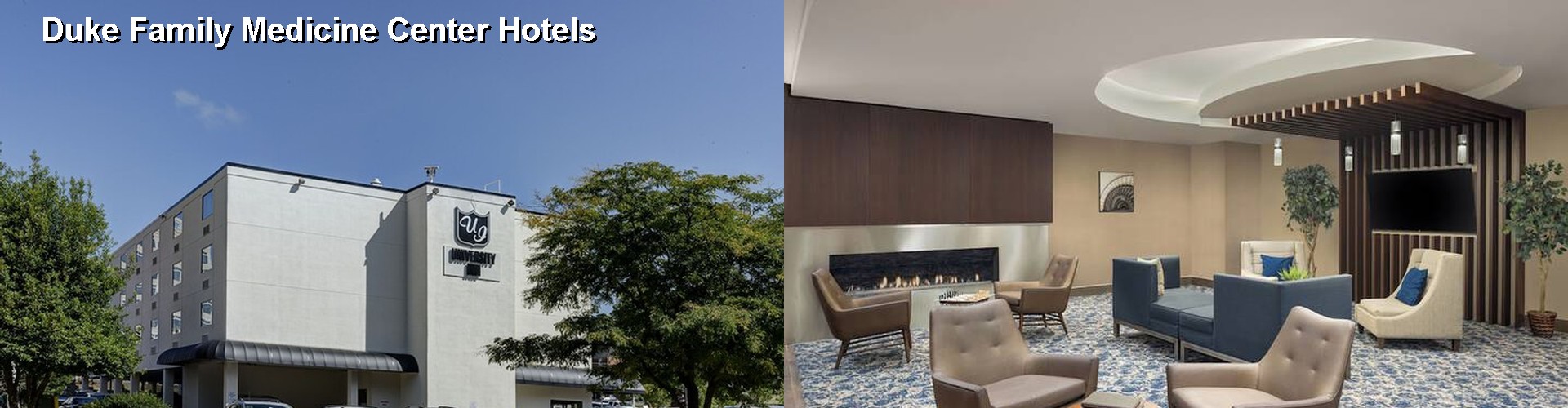 5 Best Hotels near Duke Family Medicine Center