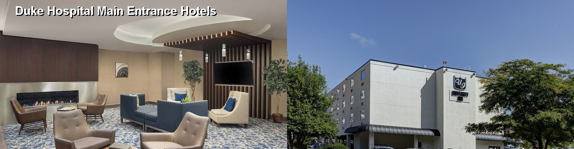 5 Best Hotels near Duke Hospital Main Entrance