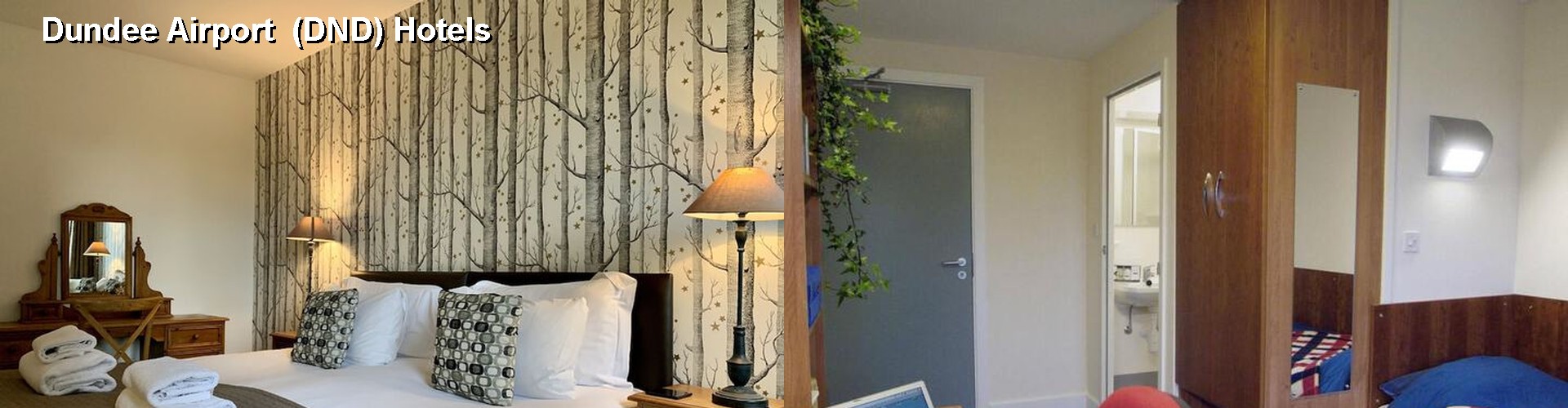 2 Best Hotels near Dundee Airport (DND)
