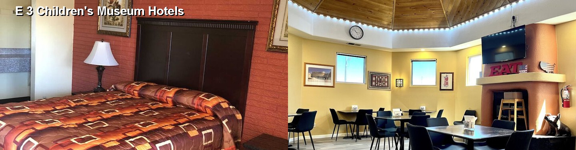 4 Best Hotels near E 3 Children's Museum
