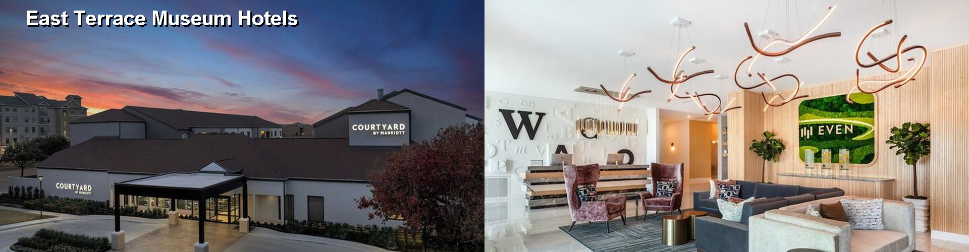 1 Best Hotels near East Terrace Museum
