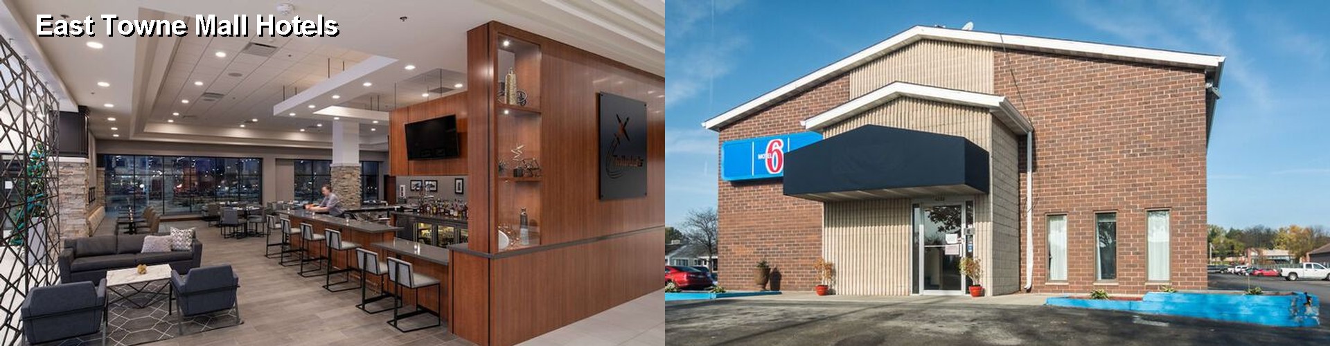 2 Best Hotels near East Towne Mall