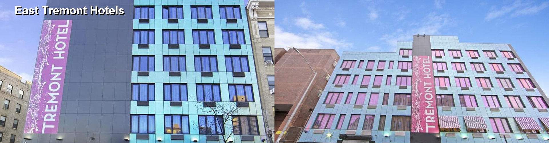 4 Best Hotels near East Tremont