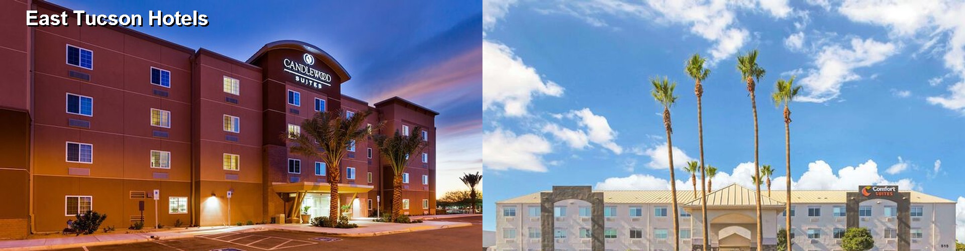 4 Best Hotels near East Tucson