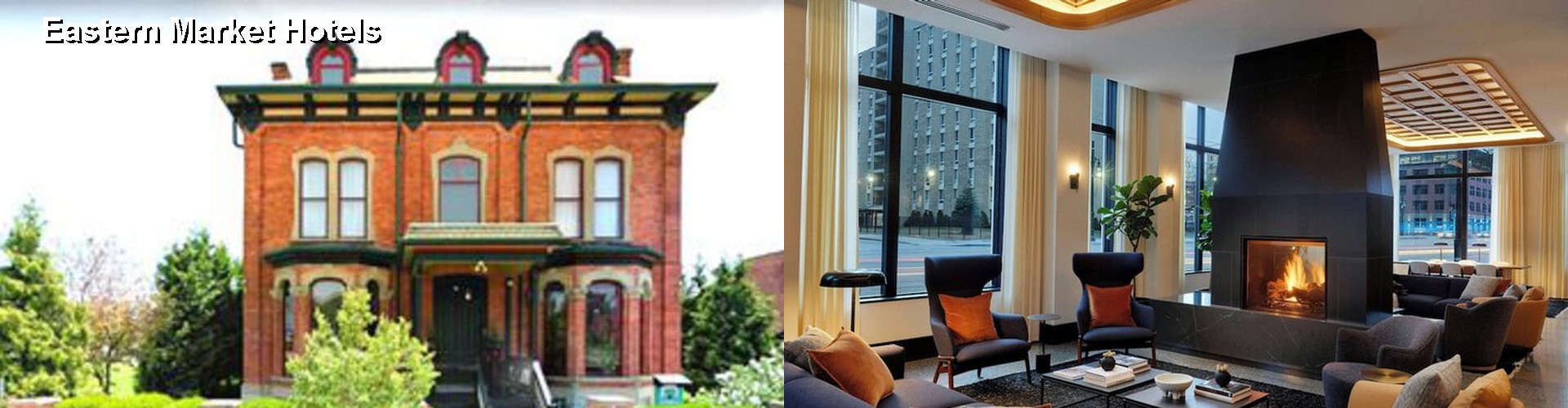 5 Best Hotels near Eastern Market