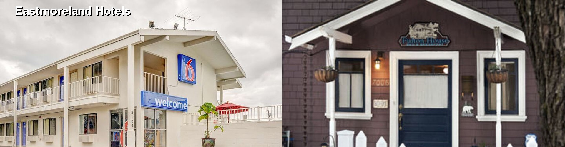 2 Best Hotels near Eastmoreland