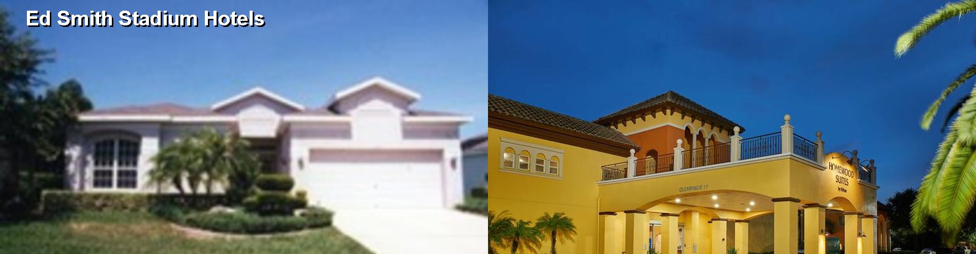 3 Best Hotels near Ed Smith Stadium