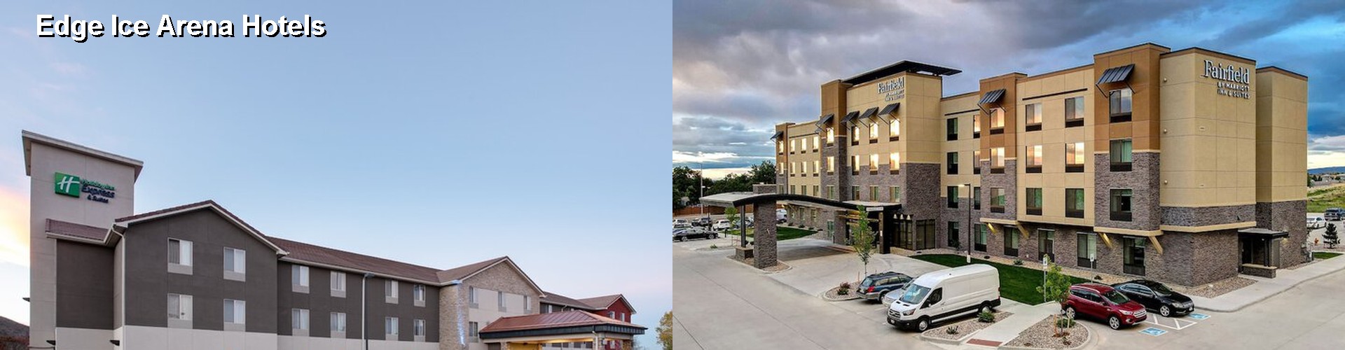 5 Best Hotels near Edge Ice Arena