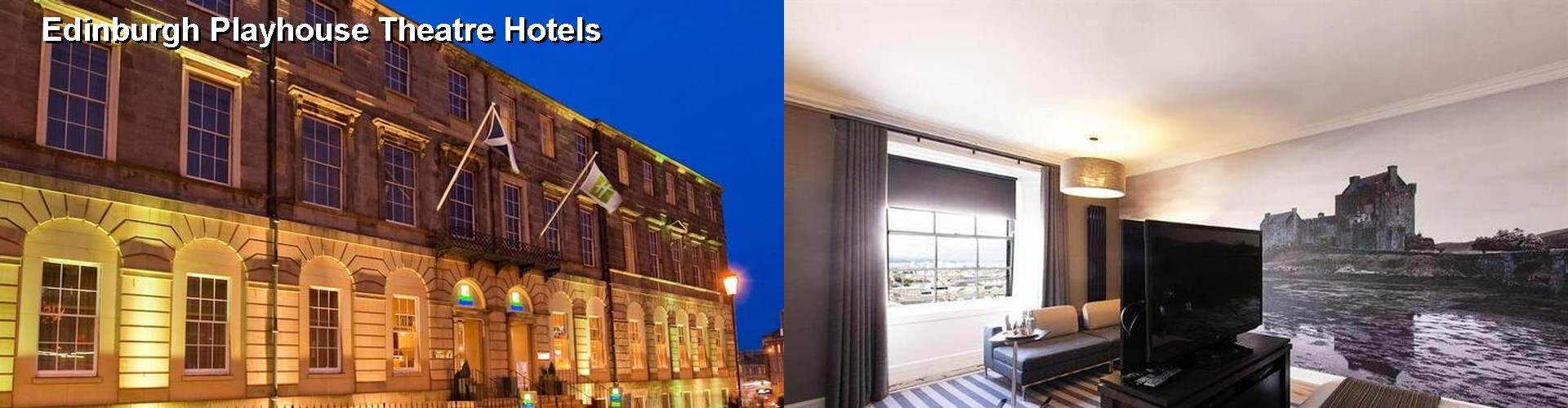 4 Best Hotels near Edinburgh Playhouse Theatre