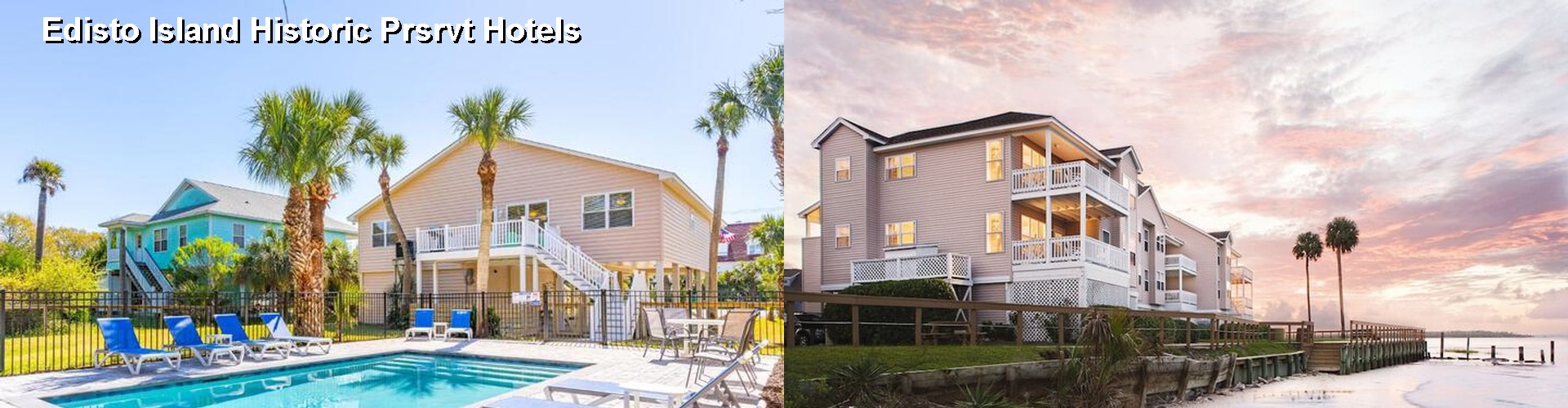 5 Best Hotels near Edisto Island Historic Prsrvt