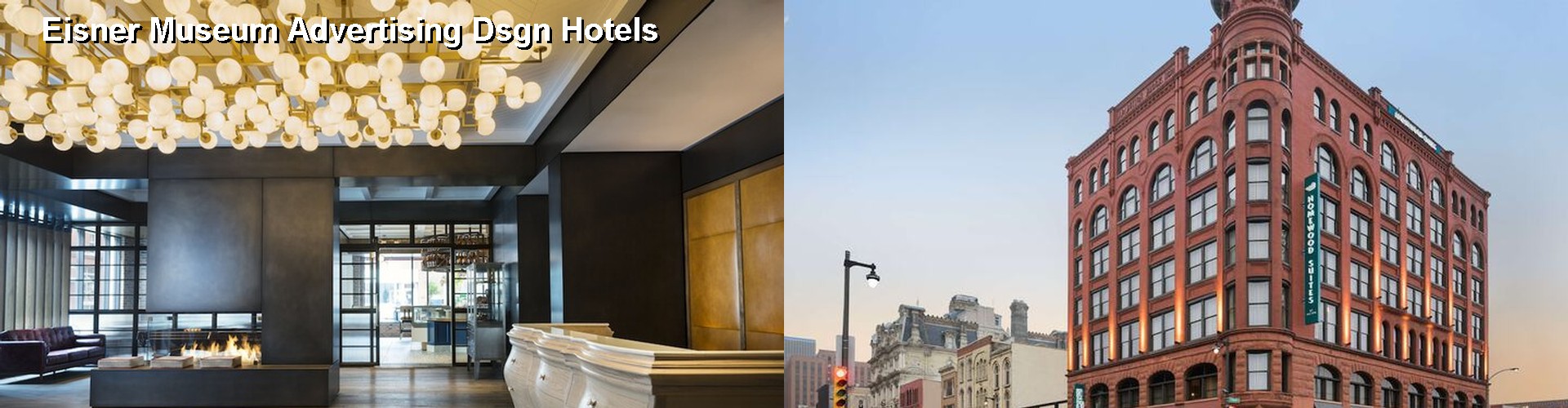 3 Best Hotels near Eisner Museum Advertising Dsgn