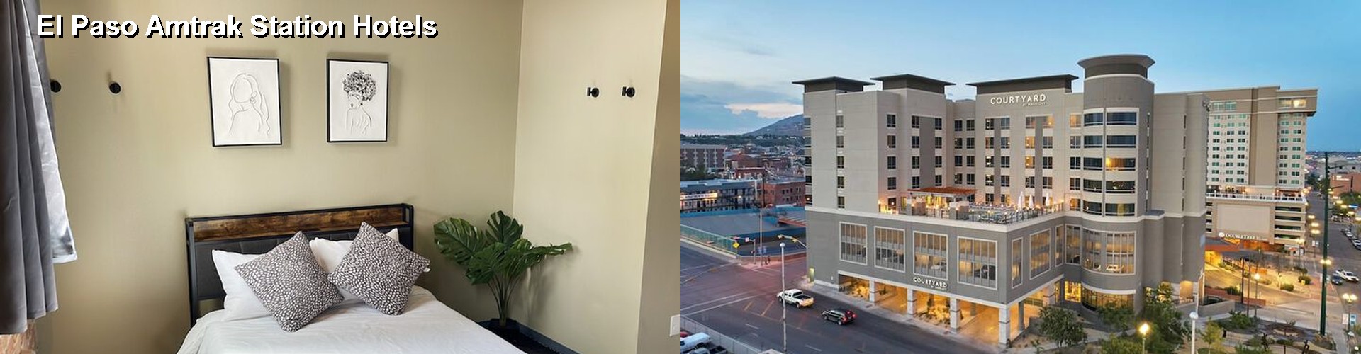5 Best Hotels near El Paso Amtrak Station