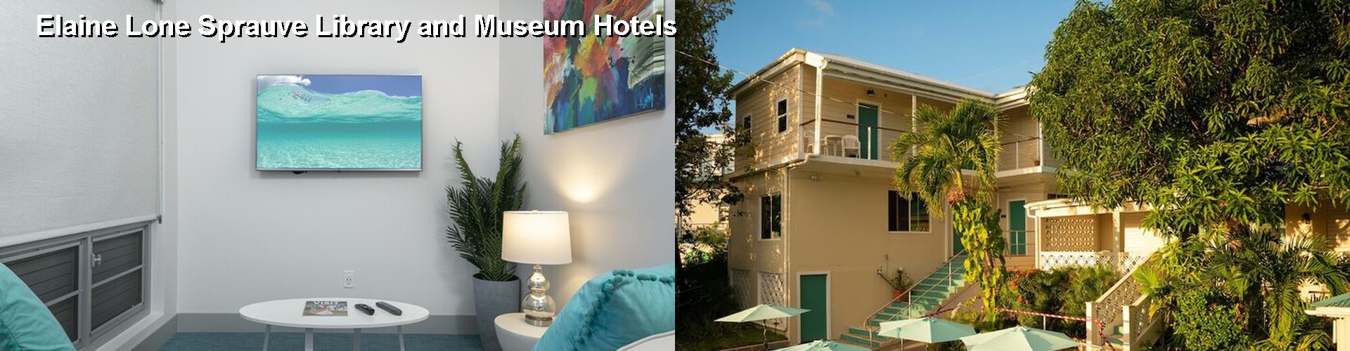 5 Best Hotels near Elaine Lone Sprauve Library and Museum