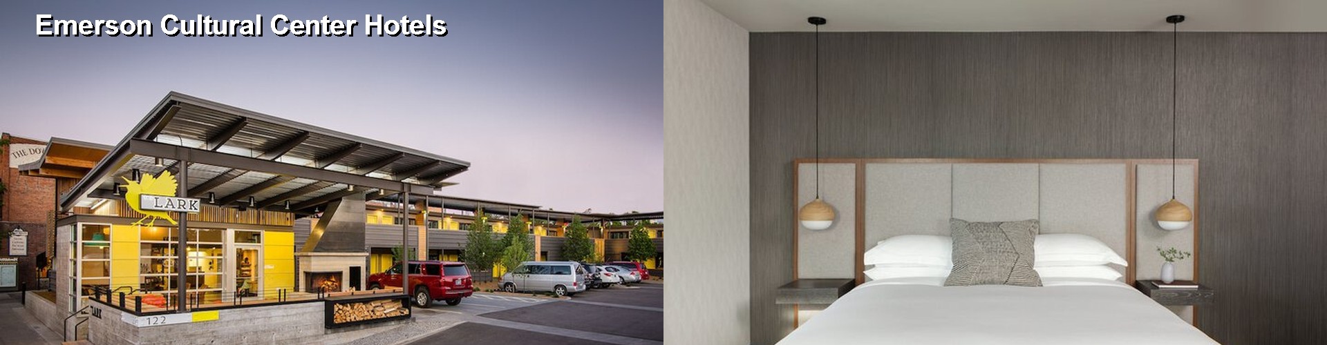 5 Best Hotels near Emerson Cultural Center