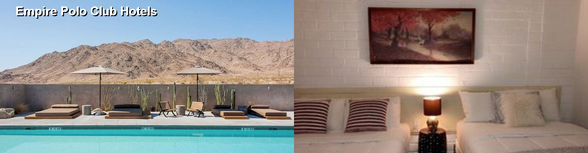 5 Best Hotels near Empire Polo Club