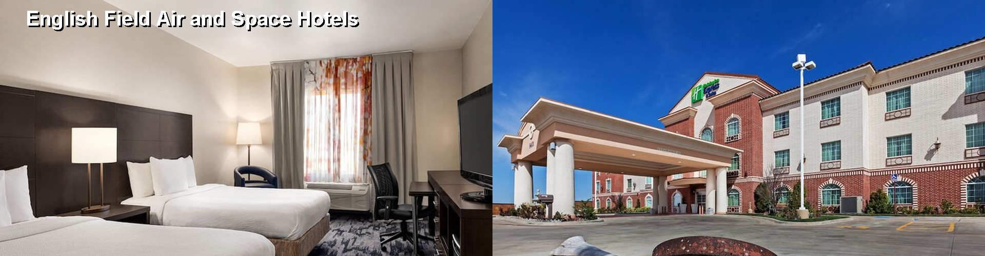 5 Best Hotels near English Field Air and Space