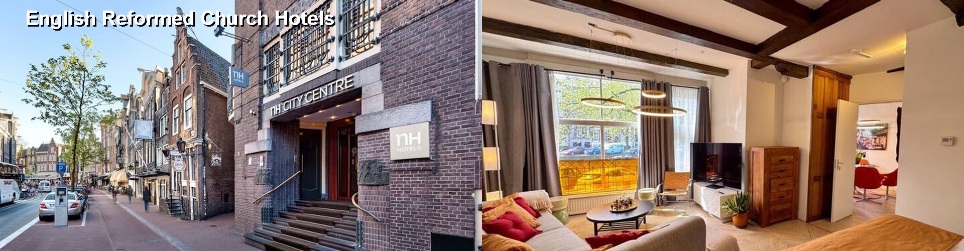 5 Best Hotels near English Reformed Church