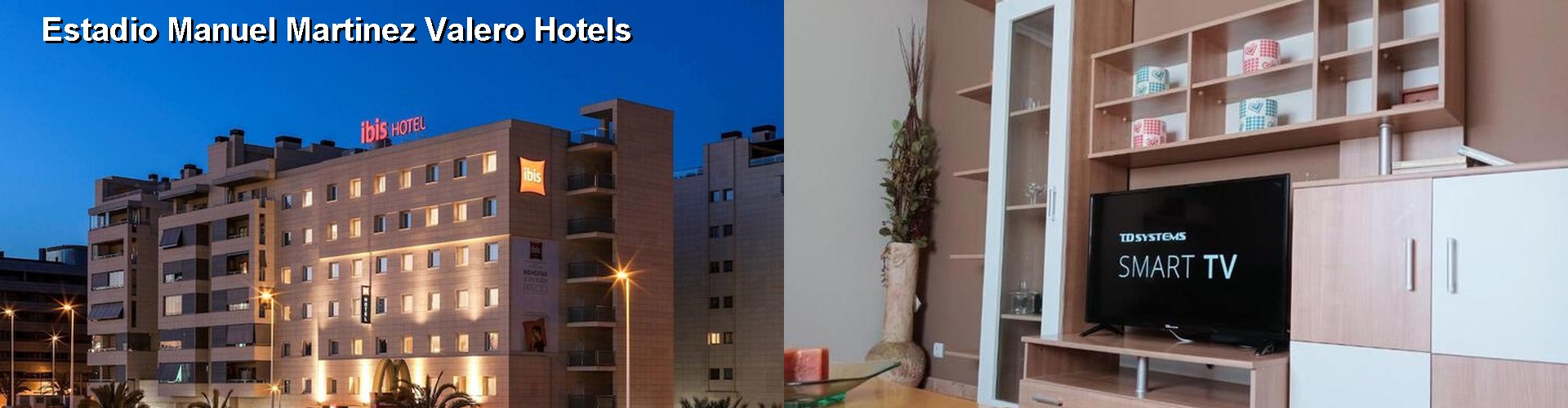 5 Best Hotels near Estadio Manuel Martinez Valero
