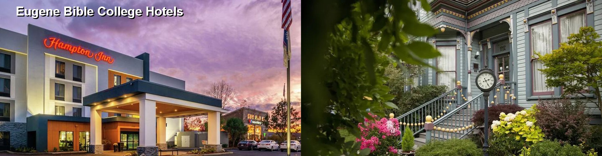 5 Best Hotels near Eugene Bible College