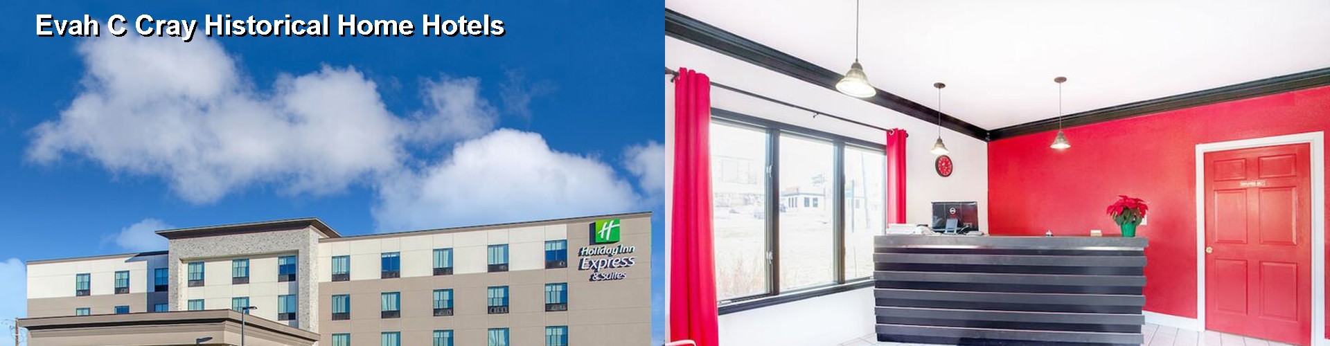 4 Best Hotels near Evah C Cray Historical Home