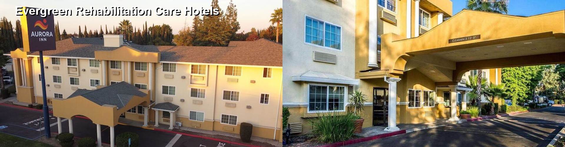 1 Best Hotels near Evergreen Rehabilitation Care