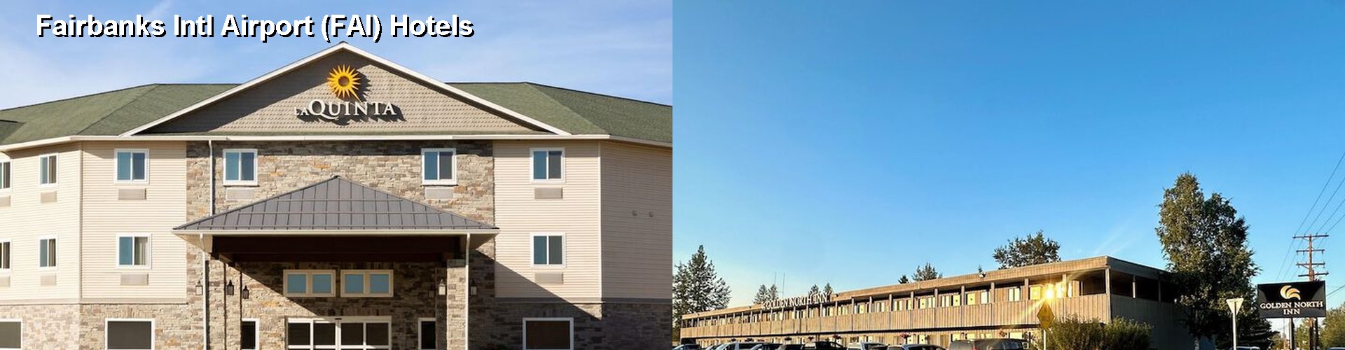 5 Best Hotels near Fairbanks Intl Airport (FAI)