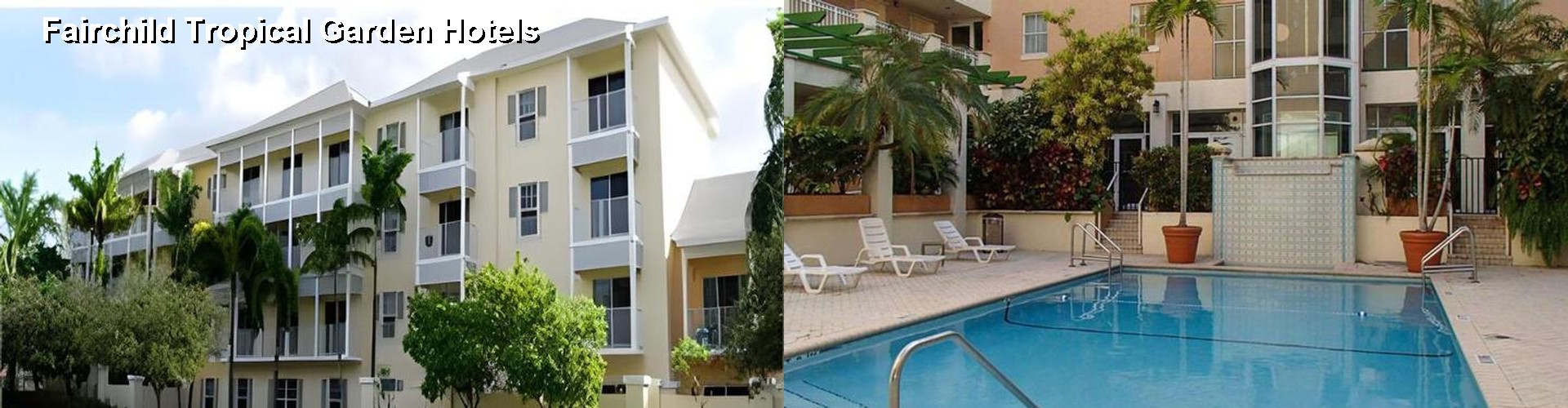5 Best Hotels near Fairchild Tropical Garden