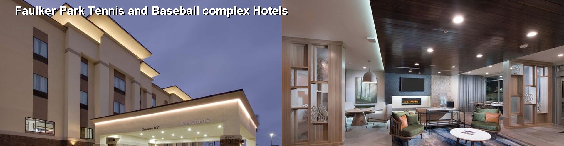5 Best Hotels near Faulker Park Tennis and Baseball complex