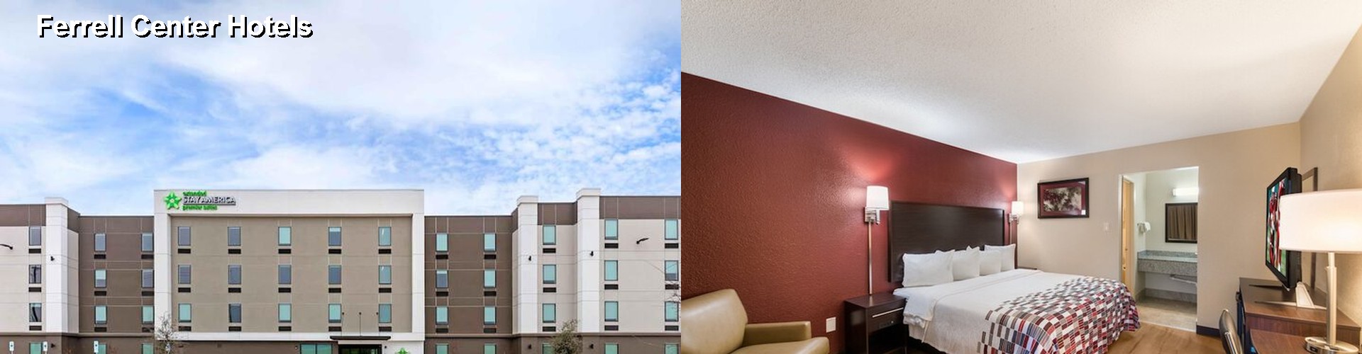 5 Best Hotels near Ferrell Center