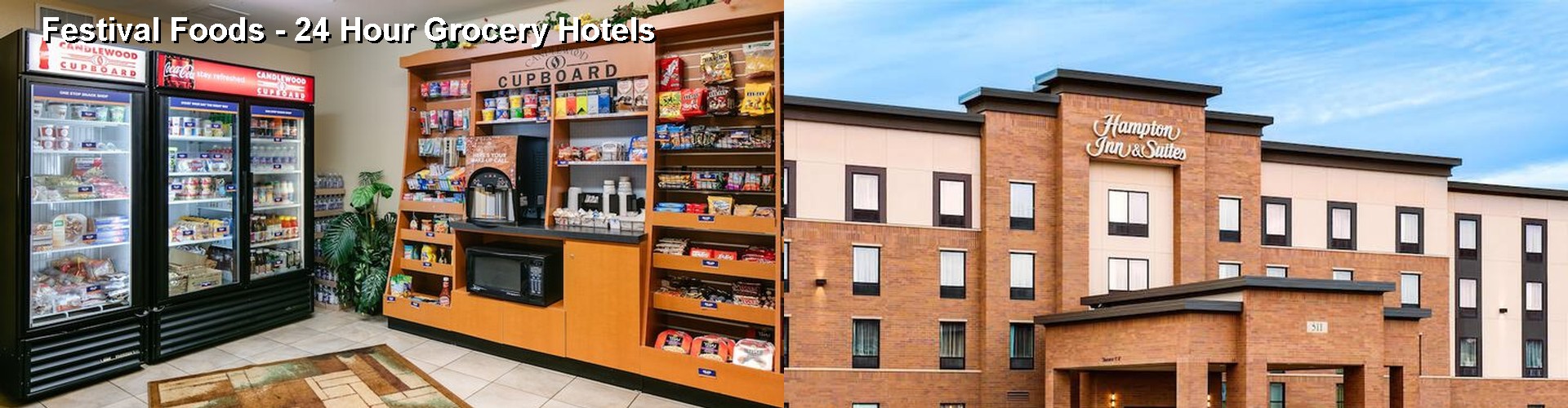 5 Best Hotels near Festival Foods - 24 Hour Grocery