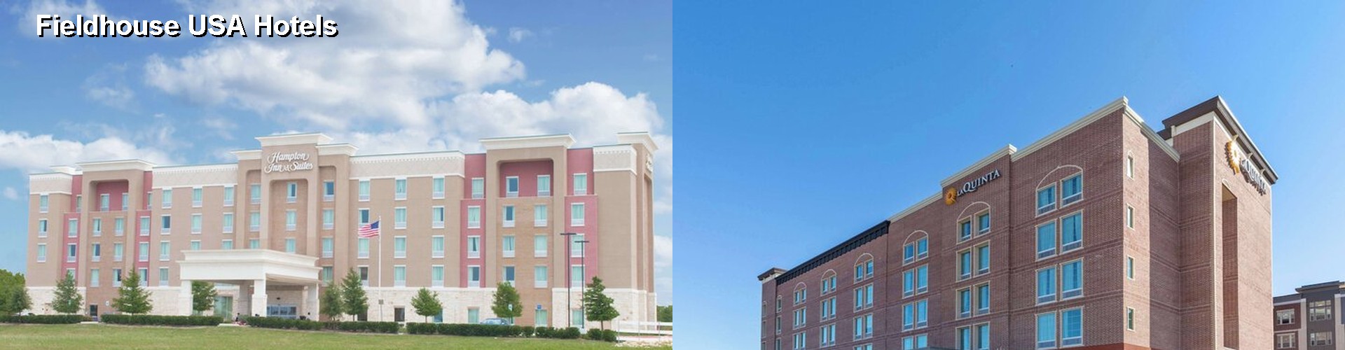5 Best Hotels near Fieldhouse USA