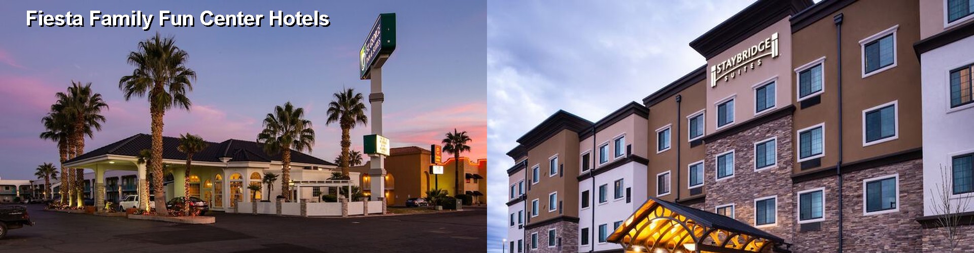 5 Best Hotels near Fiesta Family Fun Center