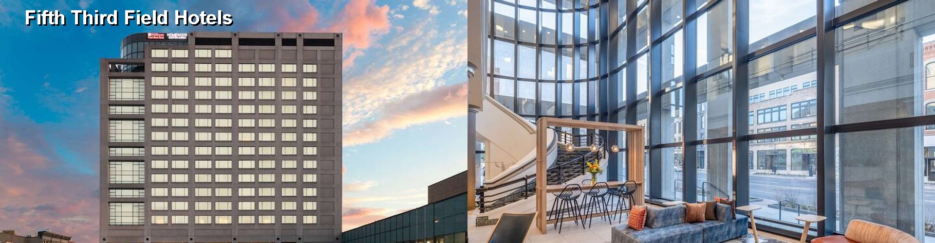 5 Best Hotels near Fifth Third Field