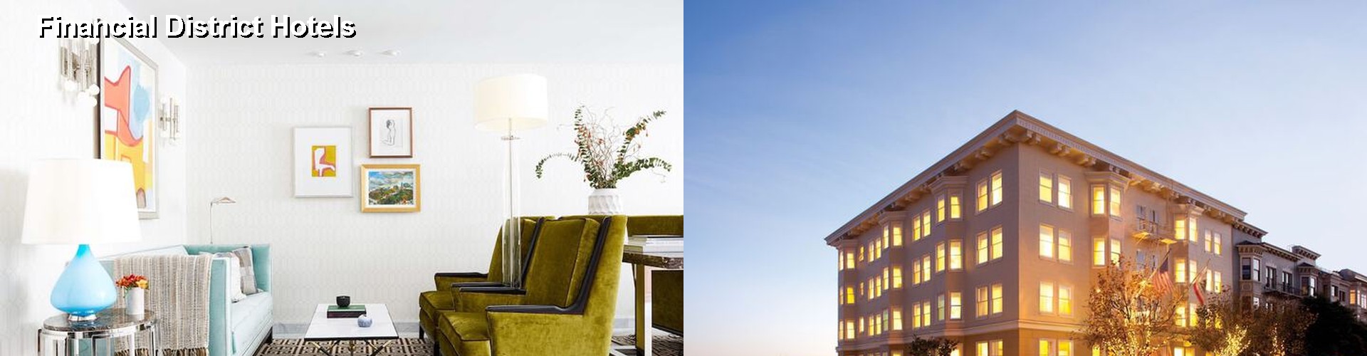 5 Best Hotels near Financial District