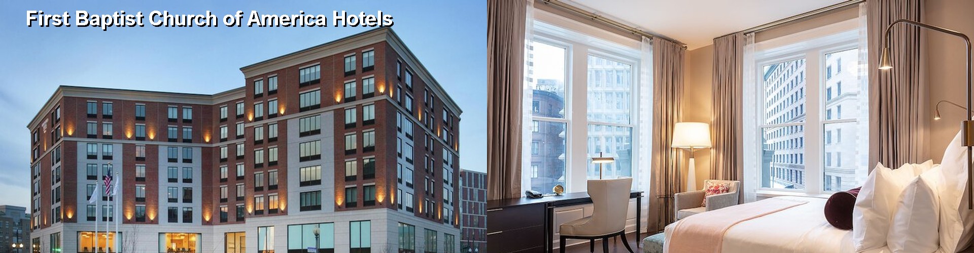 5 Best Hotels near First Baptist Church of America