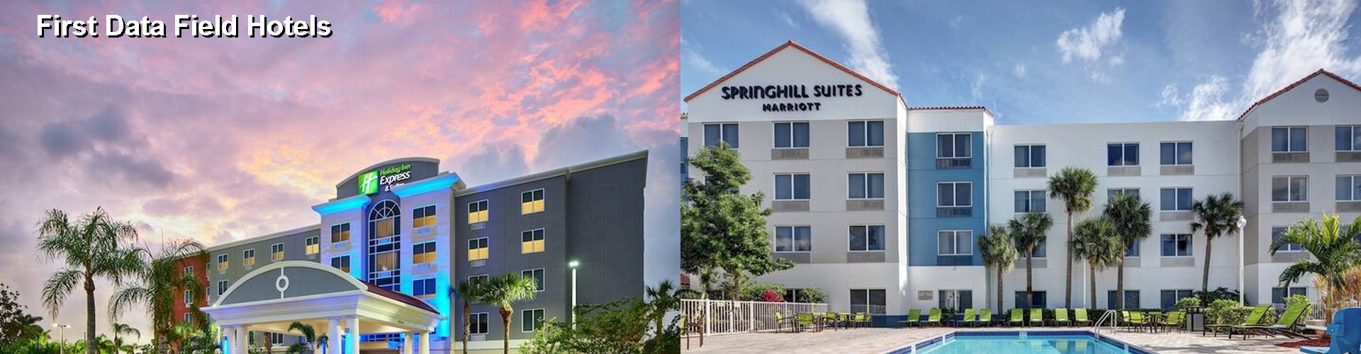 5 Best Hotels near First Data Field